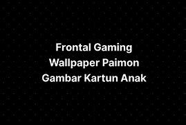 Nama Anak Frontal Gaming